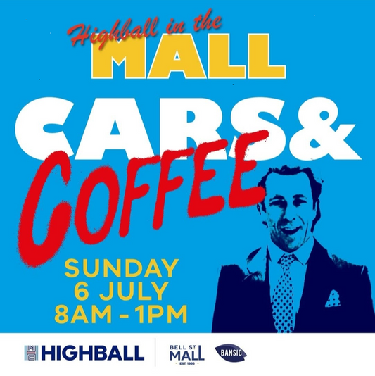 Come for Highball Cars and Coffee, 6 July 2025